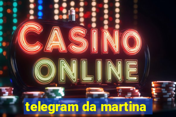 telegram da martina